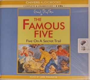 Five On A Secret Trail written by Enid Blyton performed by Jan Francis on Audio CD (Unabridged)